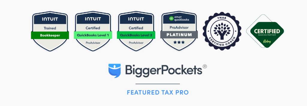 Intuit Trained Bookkeeper; QuickBooks Level 1 and Level 2 Certified ProAdvisor; QuickBooks ProAdvisor Platinum; YNAB Certified Coach; Relay Certified Banking Partner; BiggerPockets featured tax pro.